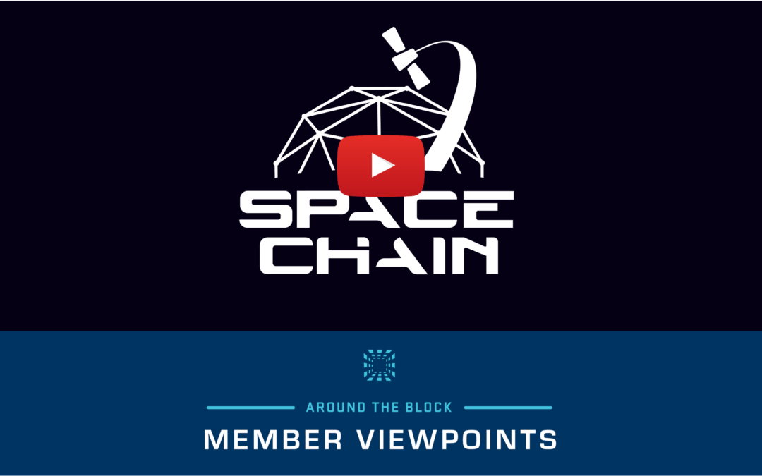 Around the Block Member Viewpoints: SpaceChain