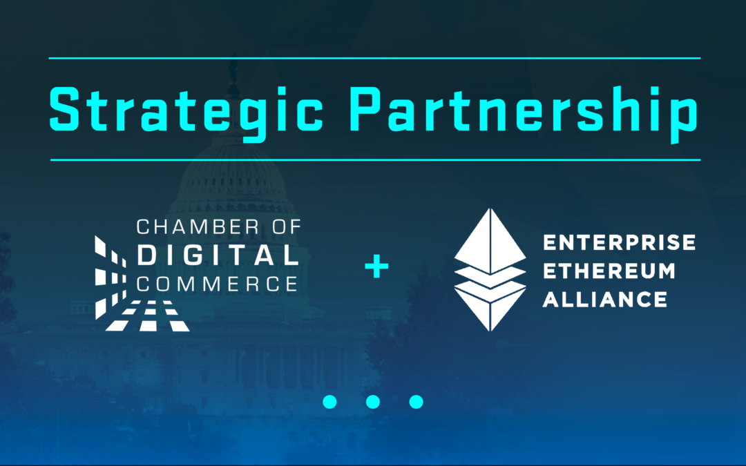 Enterprise Ethereum Alliance & Chamber of Digital Commerce Launch Strategic Partnership